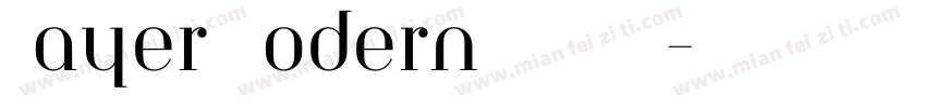 Bayer Modern ALTCAPS字体转换